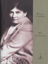 Cover image for My Ántonia Cover image for My Ántonia